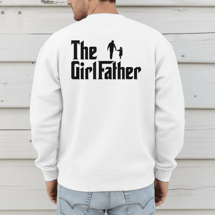 The Girl Father Dad Of Girls Daddy Daughter Men's Sweatshirt Back Print