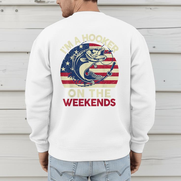 I'm Hooker On The Weekends Dirty Bass Dad Fishing Men's Sweatshirt Back Print