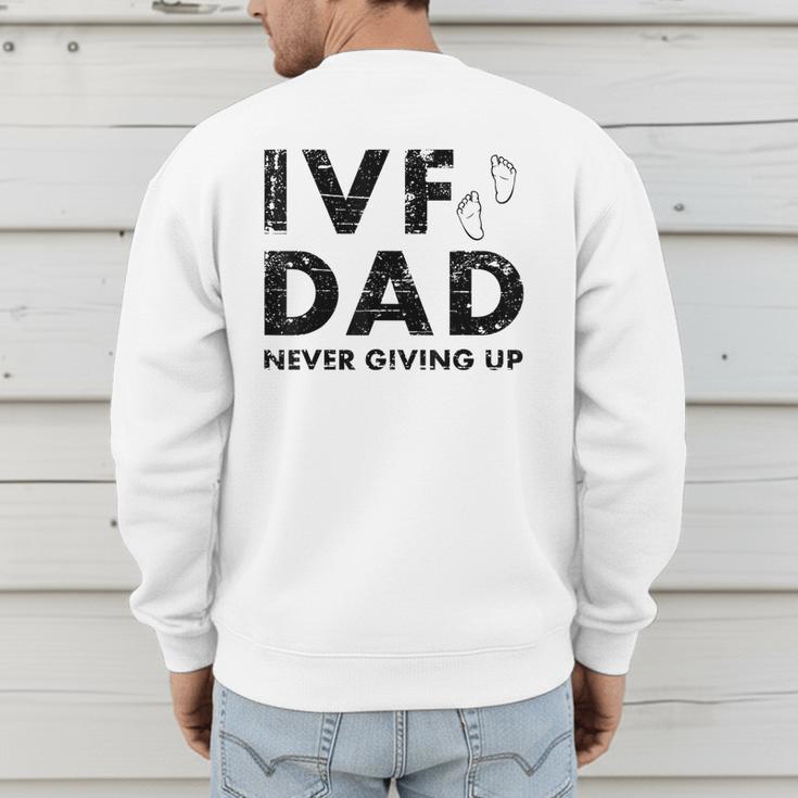 IVF Dad Retrieval Day Infertility Transfer Father Men's Sweatshirt Back Print