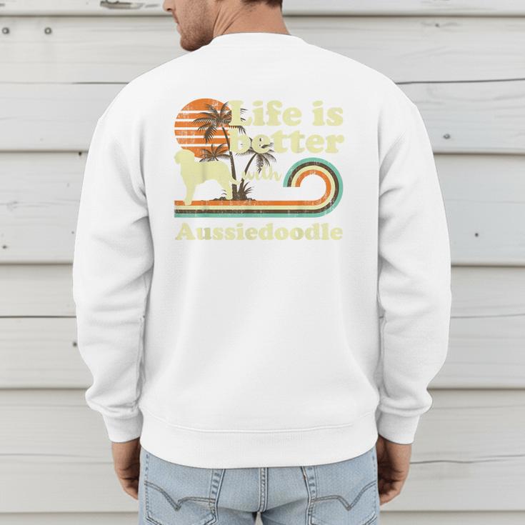 Life Better Aussiedoodle Vintage Dog Mom Dad Men's Sweatshirt Back Print