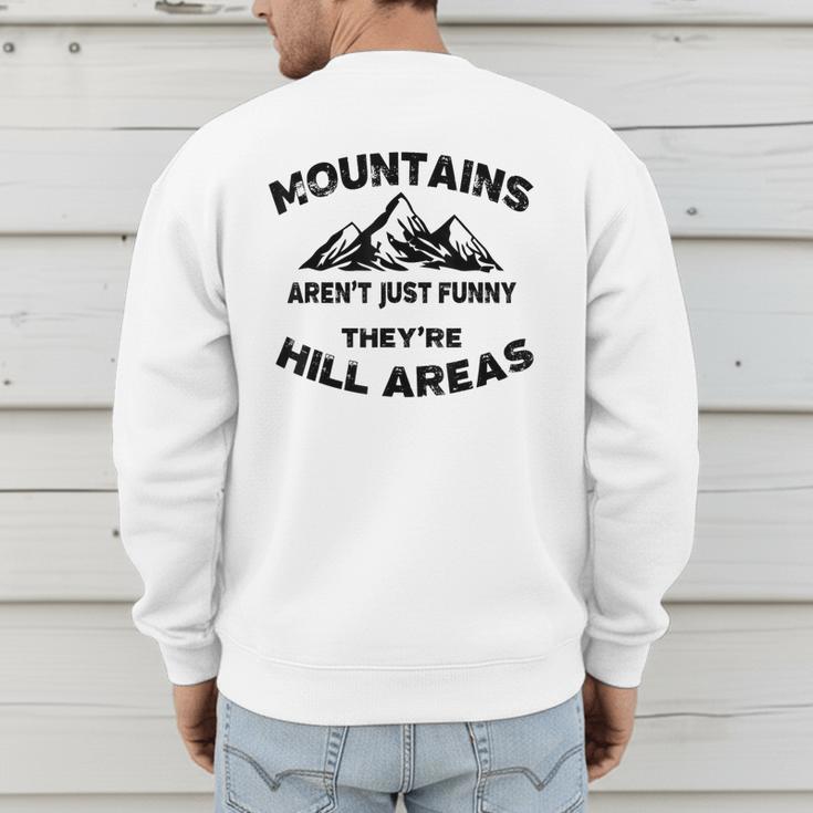 Mountains Aren't They'Re Hill Areas Dad Joke Word Pun Small Men's Sweatshirt Back Print Mountains Aren't They'Re Hill Areas Dad Joke Word Pun Small Men's Sweatshirt Back Print
