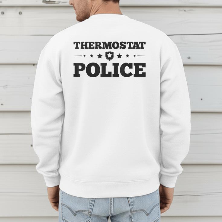 Thermostat Police Fun Dad Fathers Day Men's Sweatshirt Back Print