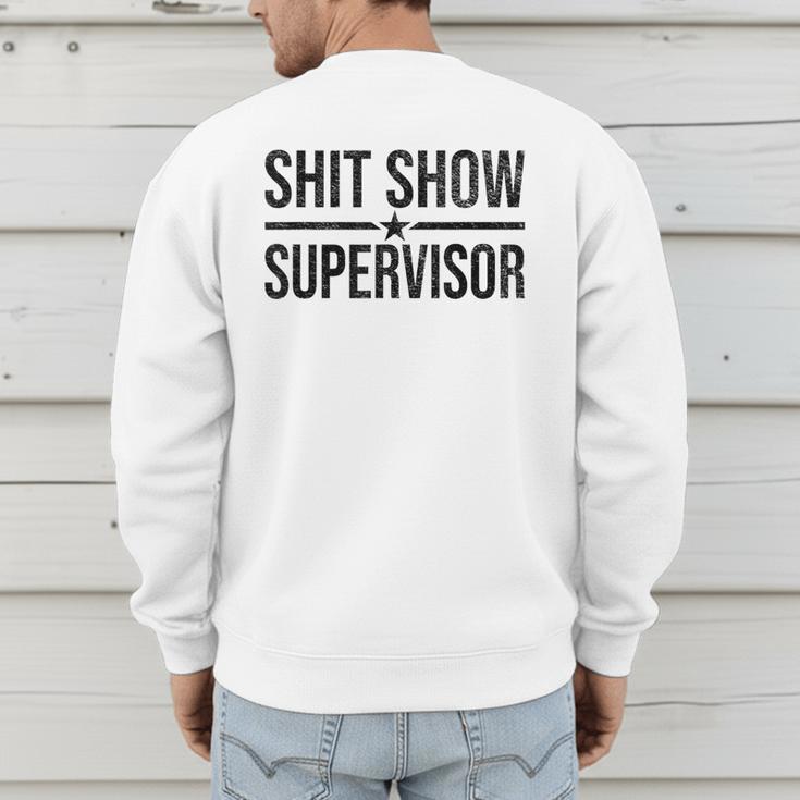 Shit-Show Supervisor TEES For Bosses Moms DADS Manager Men's Sweatshirt Back Print