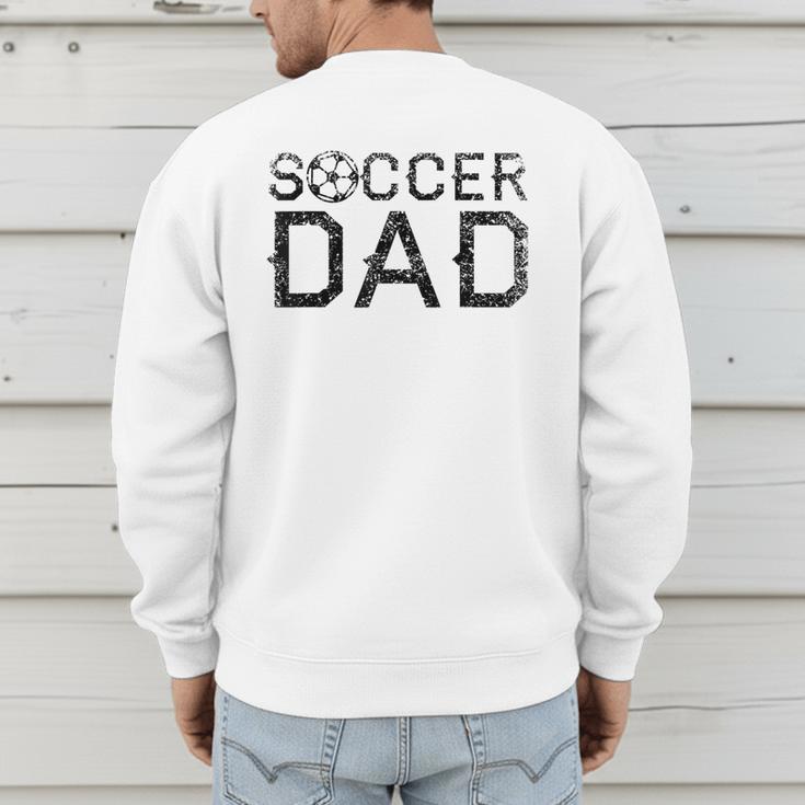 Soccer Dad Player Daddy Father Men's Sweatshirt Back Print