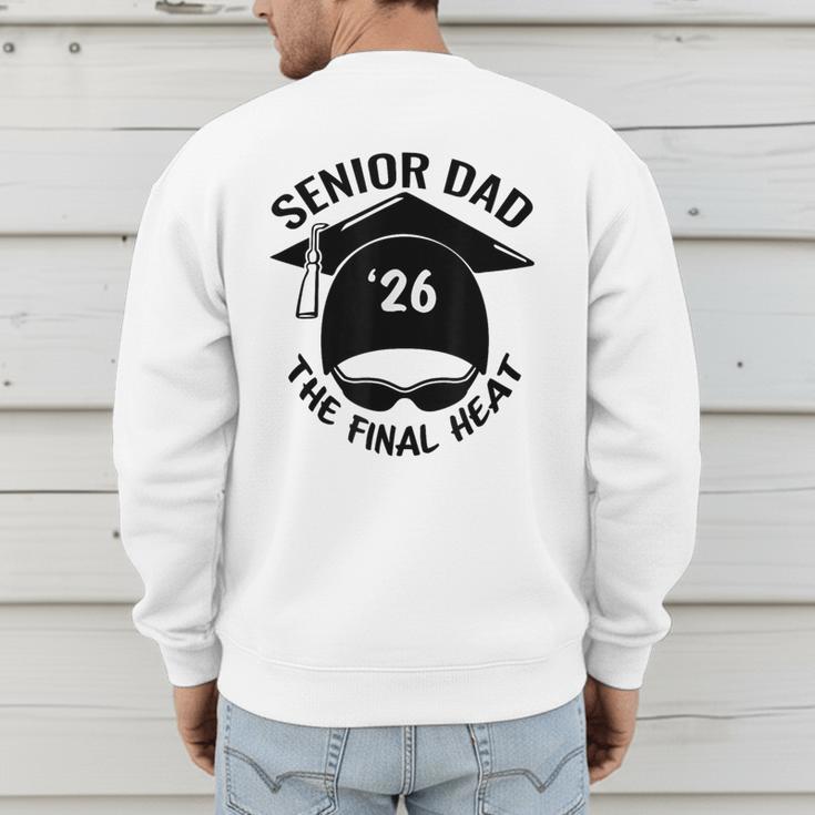 Swim Senior Dad 2026 The Final Heat Men's Sweatshirt Back Print Swim Senior Dad 2026 The Final Heat Men's Sweatshirt Back Print
