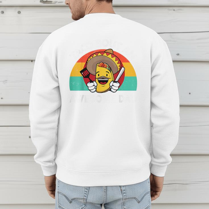Taco Bout Awesome Dad Cinco De Mayo Mexican Men Men's Sweatshirt Back Print Taco Bout Awesome Dad Cinco De Mayo Mexican Men Men's Sweatshirt Back Print