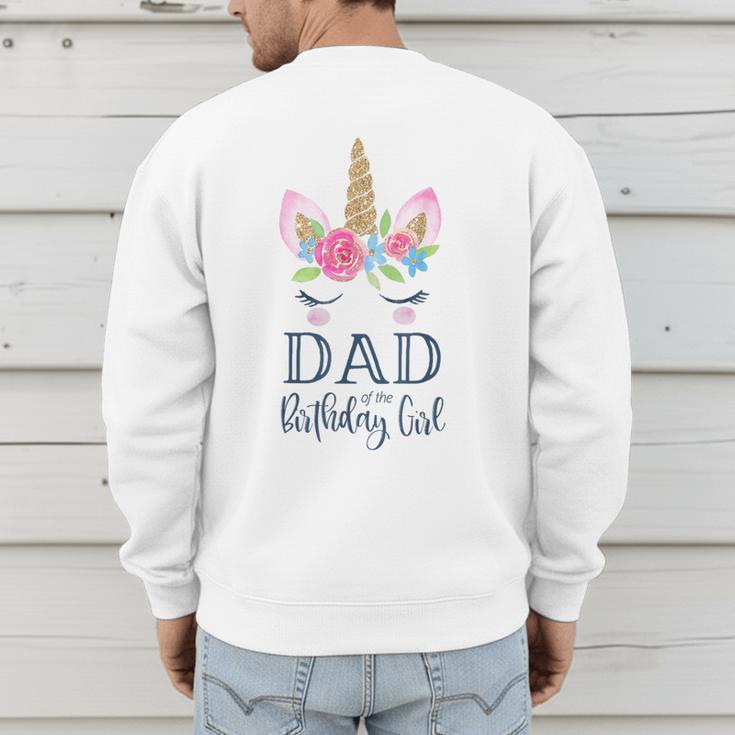 Unicorn Dad Of The Birthday Girl Shirt Matching Party Tee Men's Sweatshirt Back Print