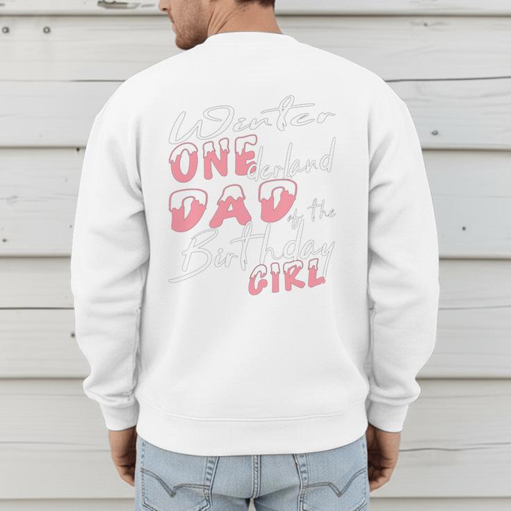 Winter Onederland 1st Birthday Theme Dad Of Birthday Girl Men's Sweatshirt Back Print