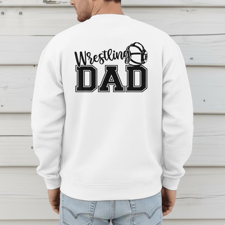 Wrestling Dad Hobby Wrestle Wrestler Martial Arts Father Men's Sweatshirt Back Print