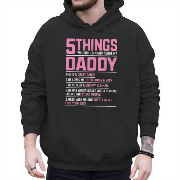 5 Things You Should Know About My Daddy Fathers Day Men Hoodie