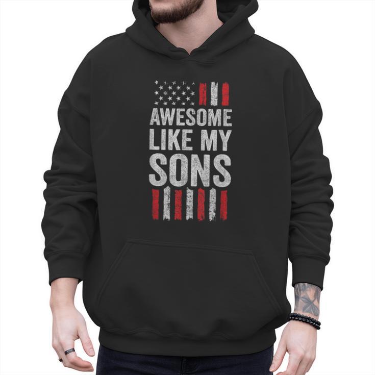 American Flag Dad Mom Awesome Like My Sons Men Hoodie