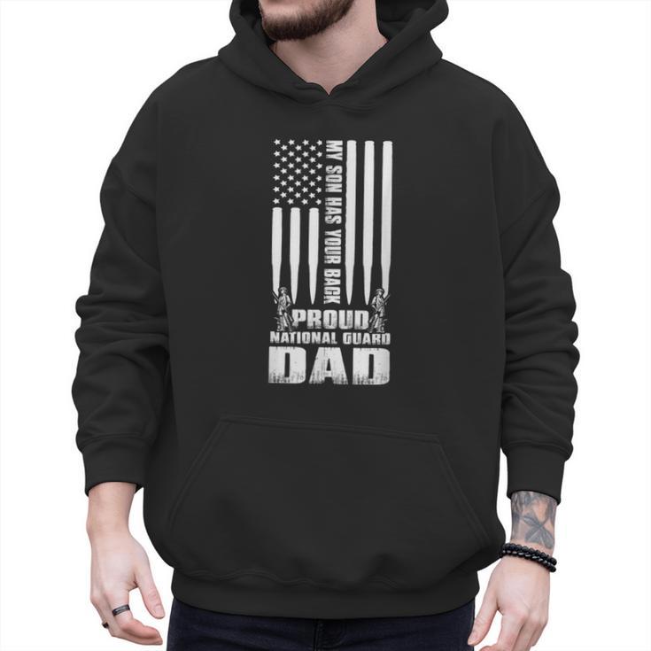 Army Dad Shirt My Son Has Your Back Proud National Guard Dad Men Hoodie