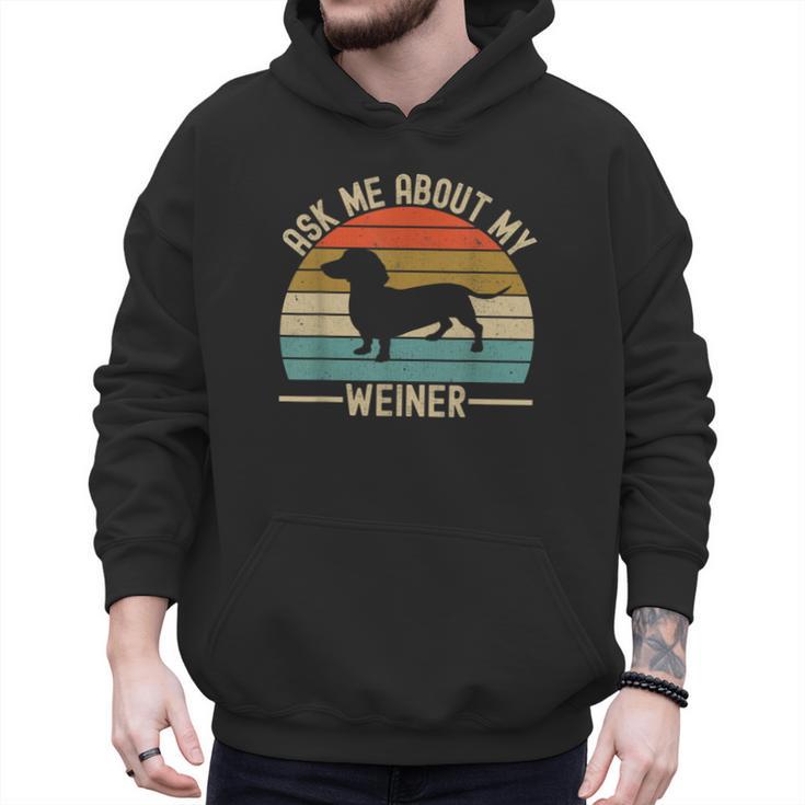 Ask Me About My Weiner Dachshund Dad Men Hoodie