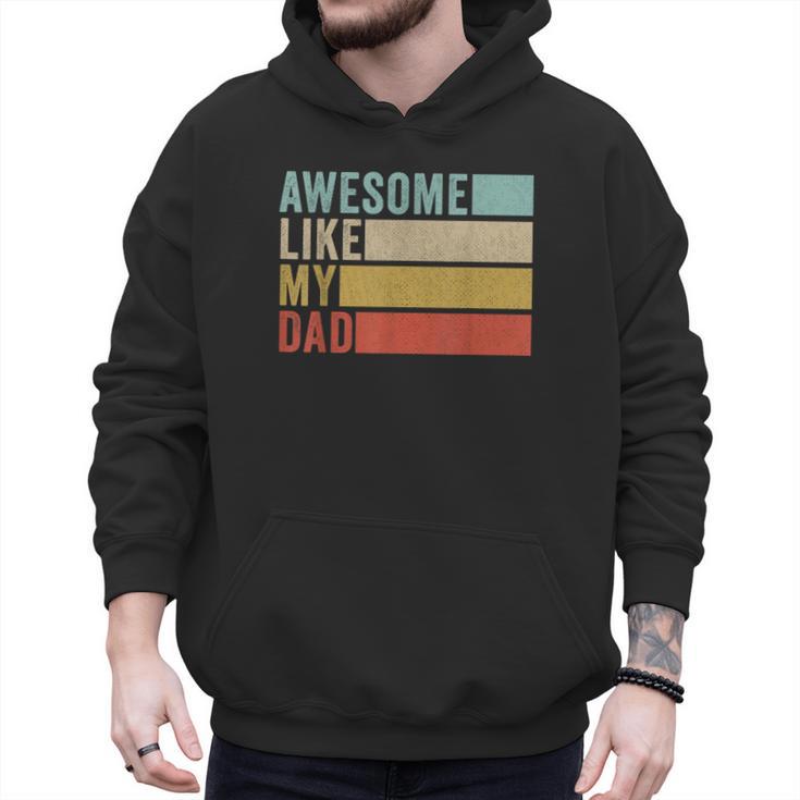 Awesome Like My Dad Men Hoodie