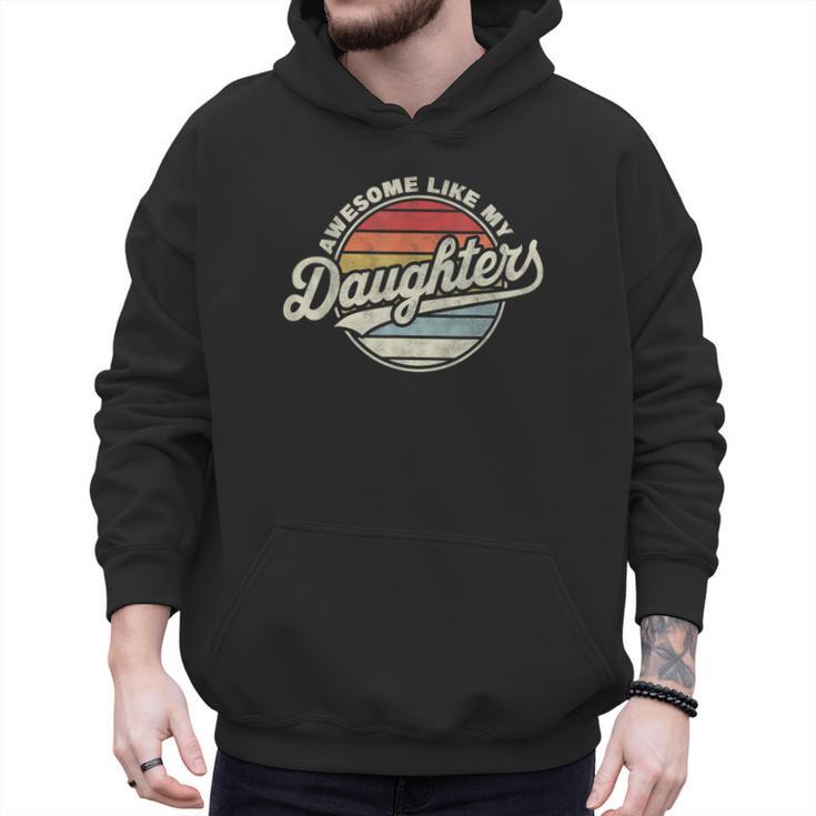 Awesome Like My Daughters Vintage Dad Quote Father Day Men Hoodie