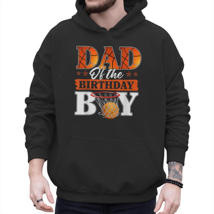 Basketball DAD Of The Birthday Boy Family Matching Men Hoodie