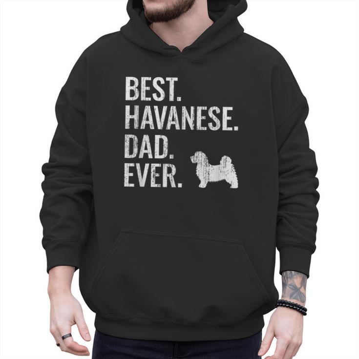 Best Havanese Dad Ever Cool Dog Owner Men Hoodie