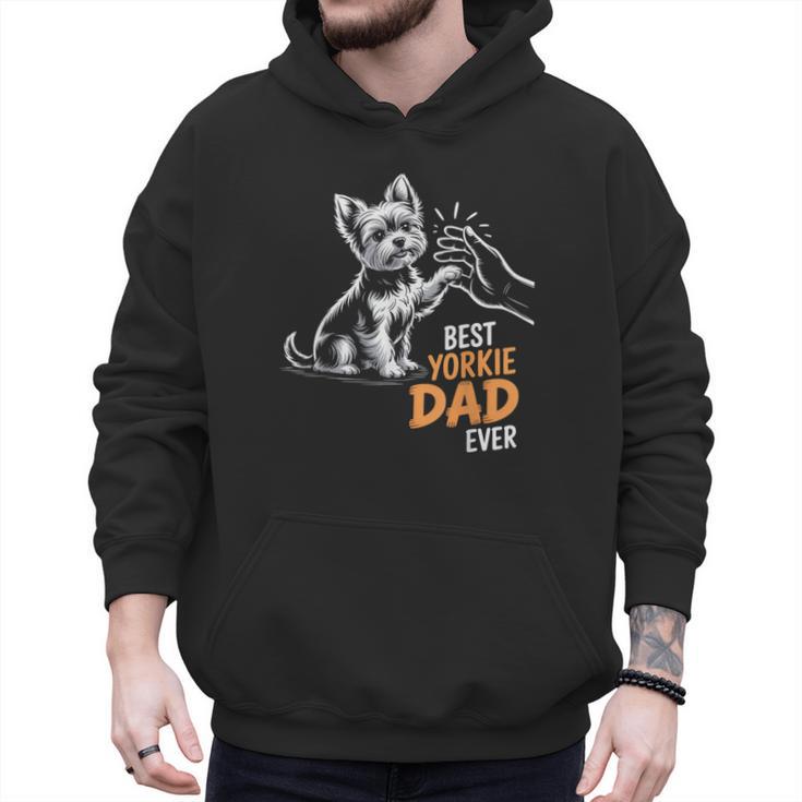 Best Yorkie Dad Ever Dog Yorkie I Love Yorkie Dad Men Hoodie