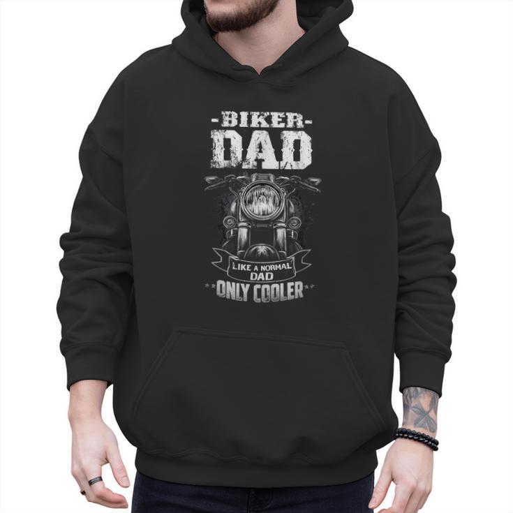 Biker Dad Like a Normal Dad Only Cooler Motorcyclist Men Hoodie