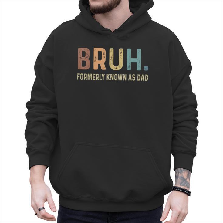 Bruh Formerly Known As Dad Men Hoodie