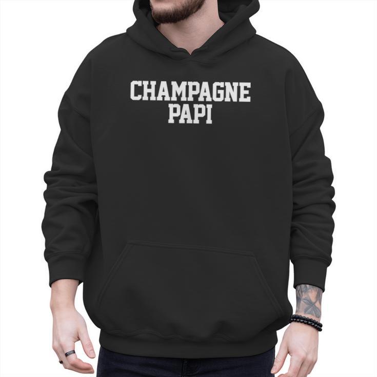 Champagne Papi Dad Father's Day Love Family Support Tee Men Hoodie