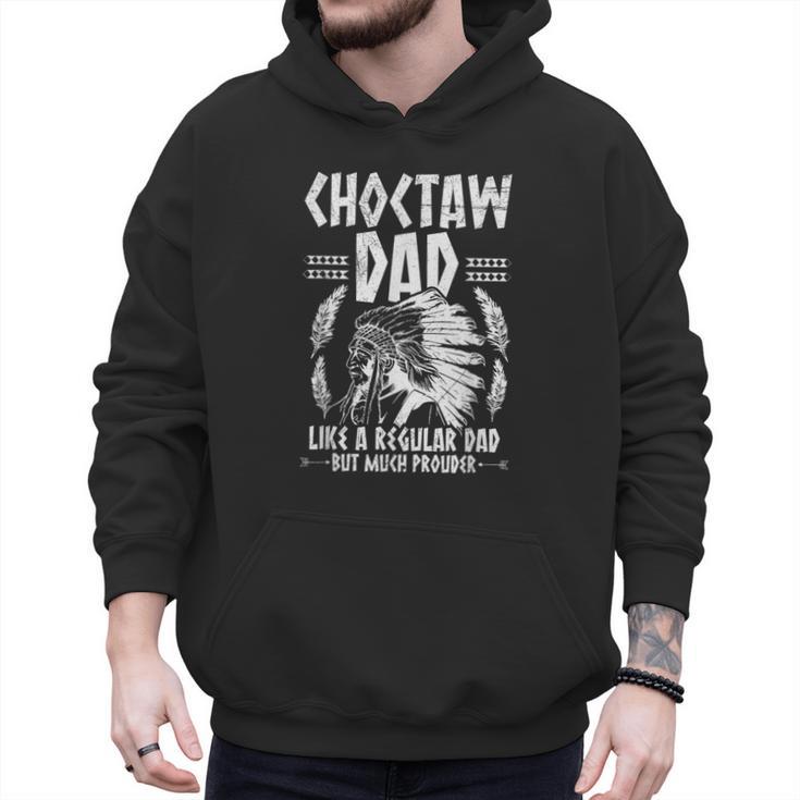 Choctaw Tribe For a Proud Choctaw Dad Men Hoodie