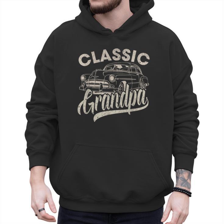 Classic Grandpa Saying Car Lover Men Dad Papa Grandpa Men Hoodie