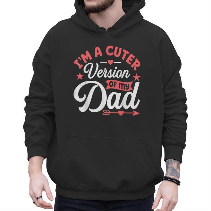 Cuter Version Of Dad Cute Kid Boy Girl Proud New Dad Men Hoodie