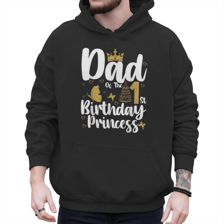 Dad Of The 1st Birthday Princess Girl 1 Years Old B-Day Men Hoodie