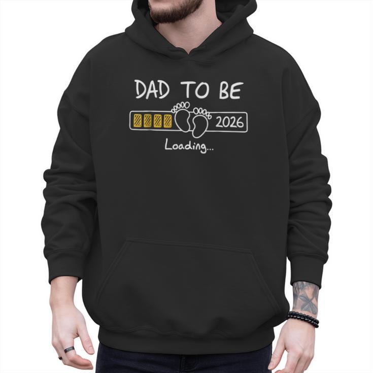Dad To Be 2026 Loading Daddy 2026 New Baby Father 2026 Men Hoodie