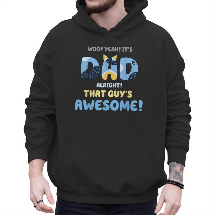 My Dad Is Awesome Fathers Day Shirt From Son Daughter Wife Men Hoodie