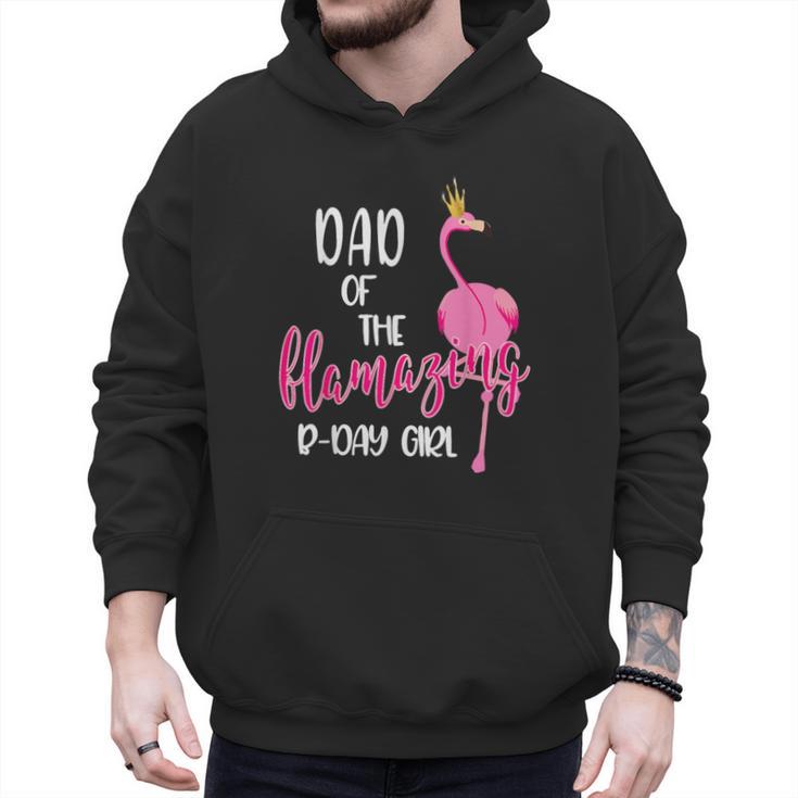 Dad Of B-Day Girl Flamazing Pink Flamingo Birthday Party Men Hoodie