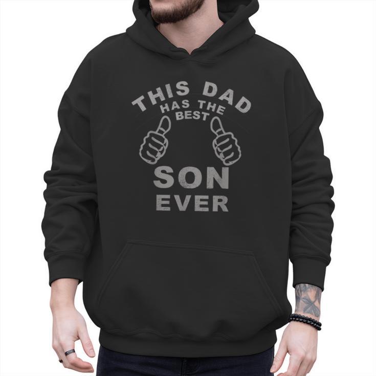 This Dad Has The Best Son Ever Fathers Day From Son Men Hoodie