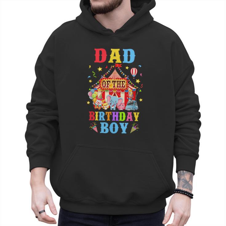 Dad Of The Birthday For Boy Circus Carnival Theme Party Men Hoodie