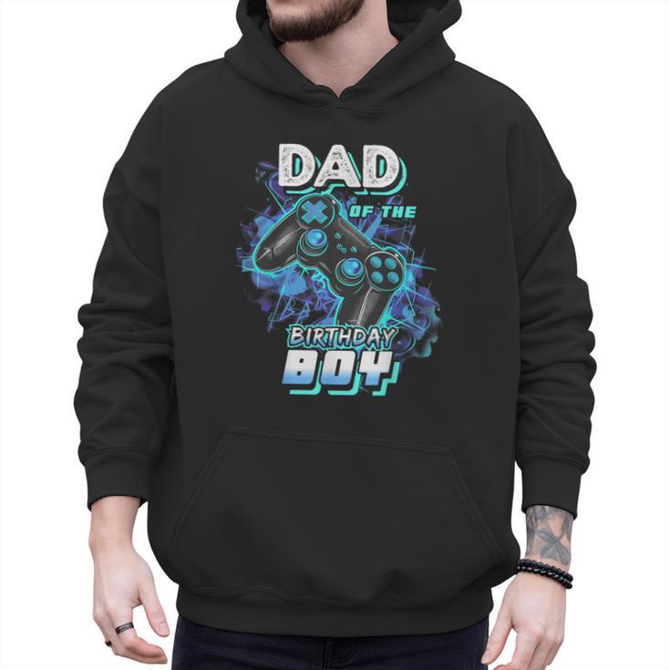 Dad Of The Birthday Boy Matching Video Game Birthday Party Men Hoodie