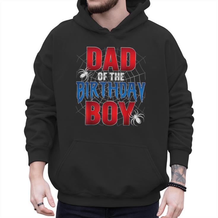 Dad Of The Birthday Boy Spider Web Birthday Party Matching Men Hoodie