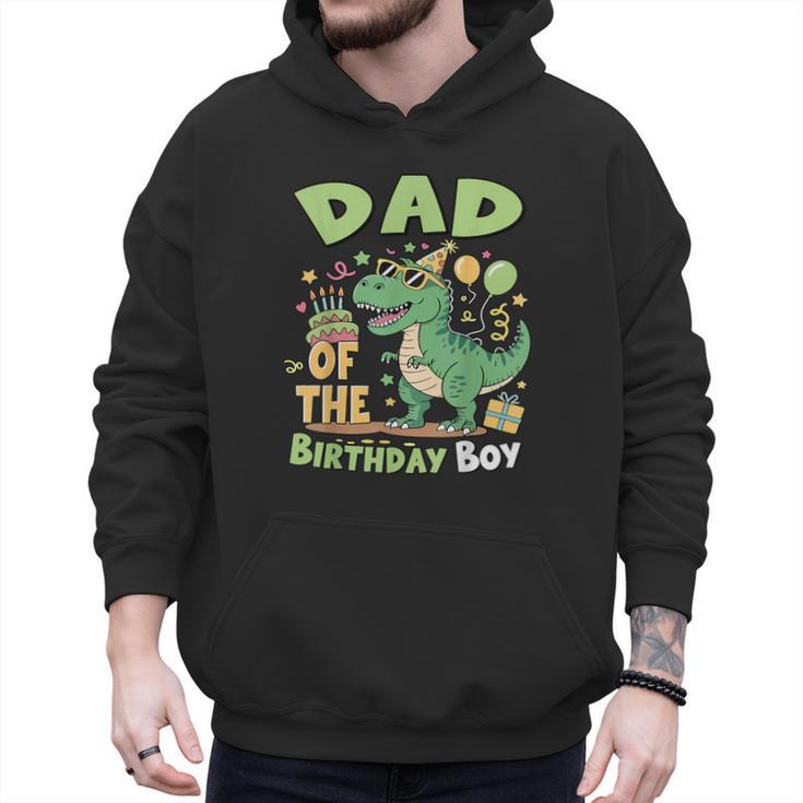 Dad Of The Birthday Boy T Rex Dinosaur Family Party Men Hoodie