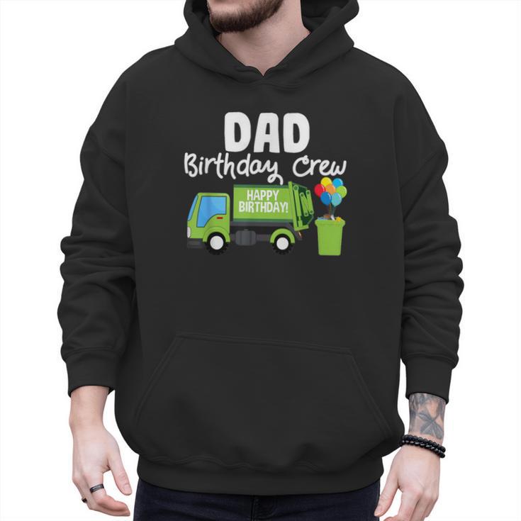 Dad Birthday Crew Garbage Truck Birthday Party T-Shirt Men Hoodie