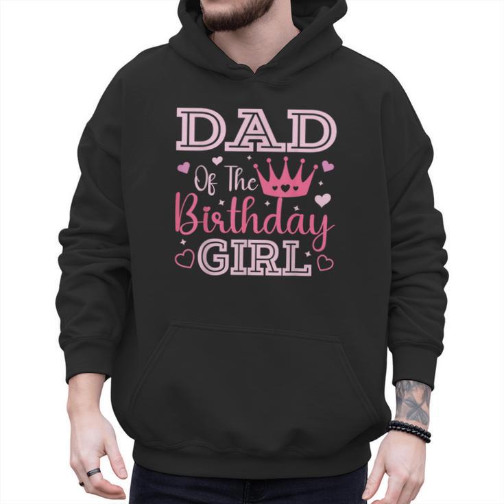 Dad Of The Birthday Girl Cute Pink Matching Family Party Men Hoodie