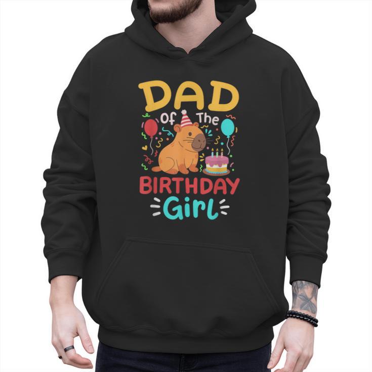 Dad Of The Birthday Girl Kids Cute Capybara Bday Family Men Hoodie