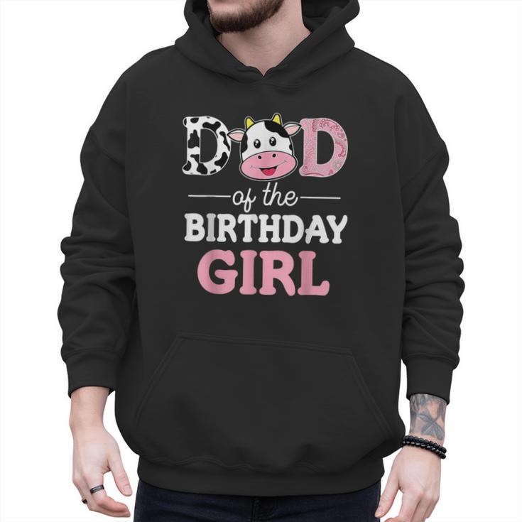 Dad Of The Birthday Girl Shirt Farm Cow Daddy Papa 1st Men Hoodie