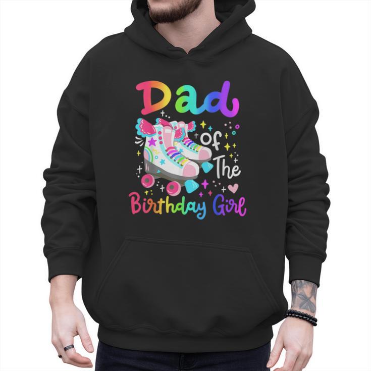 Dad Of The Birthday Girl Skater Roller Skate Family Party Men Hoodie