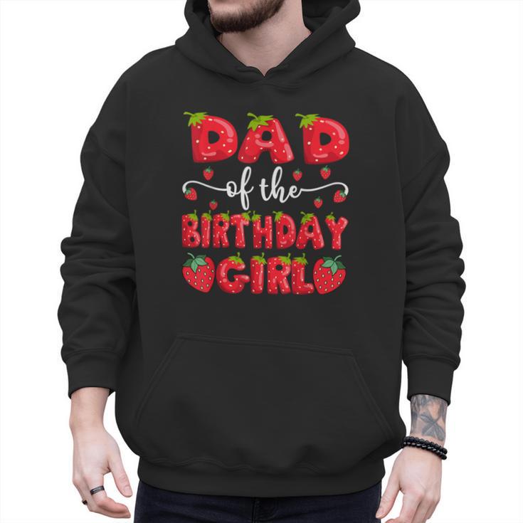 Dad Of The Birthday Girl Strawberry Family Matching Men Hoodie