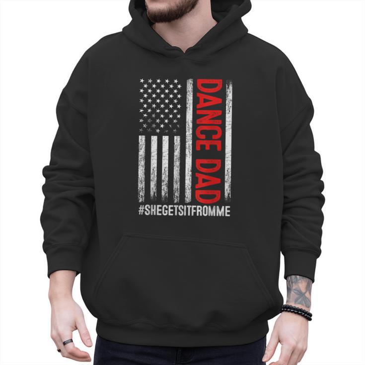 Dad Dance She Get It From Me Proud Dancer Dad USA Flag Men Men Hoodie