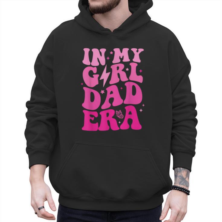 In My Dad Era Girl Groovy Retro Papa Fathers Day Men Hoodie