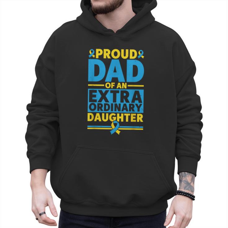 Dad Of An Extraordinary Daughter Down Syndrome Awareness Day Men Hoodie