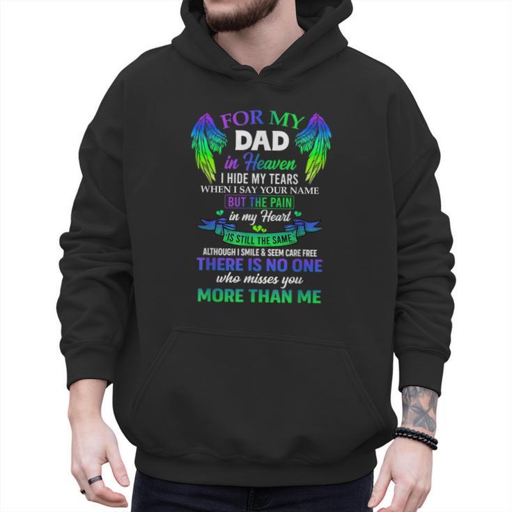 For My Dad In Heaven Touching Tribute For Passed Away Father Men Hoodie