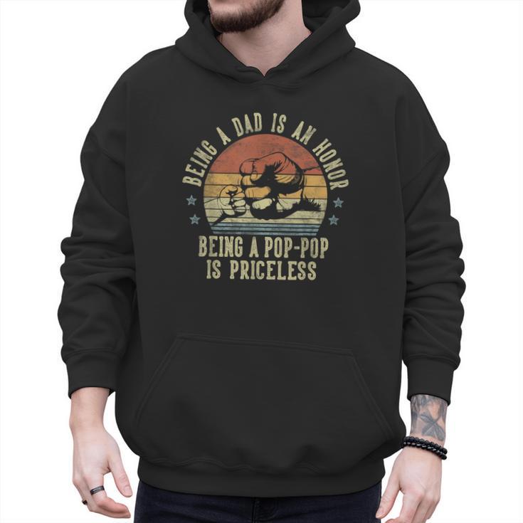 Being A Dad Is An Honor Being A Pop-Pop Is Priceless Poppop Men Hoodie