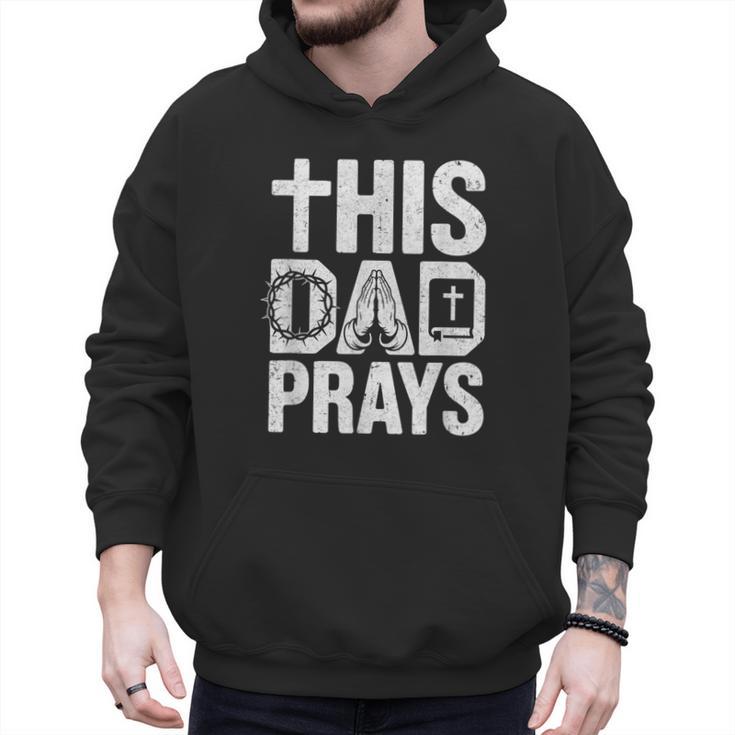 This Dad Pray Religious Vintage Father's Day Christian Daddy Men Hoodie