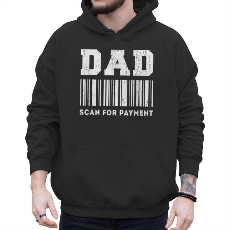 Dad Scan For Payment Barcode Father's Day Men Hoodie